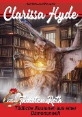Cover-Bild zum Titel 'Clarissa Hyde: Band 17 - Tödliche Illusionen aus einer Dämonenwelt' von 'Thorsten Roth'