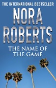 The Name of the Game - Nora Roberts