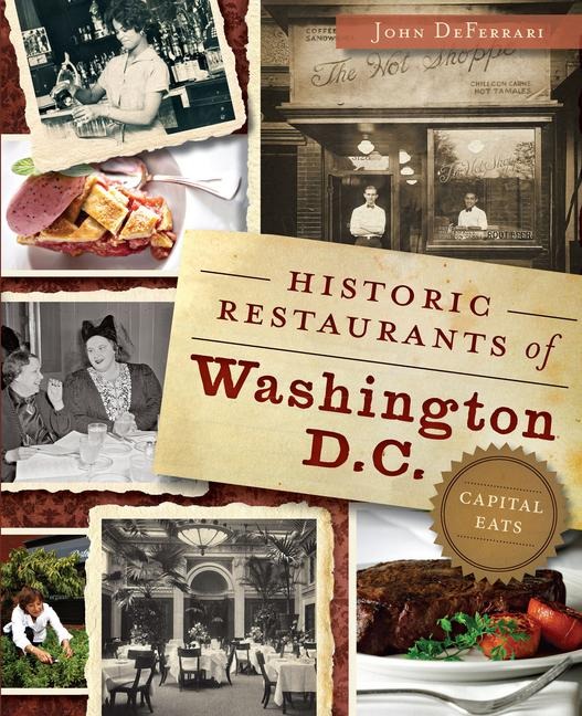 Historic Restaurants of Washington, D.C. - John Austin Deferrari