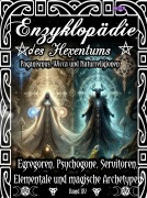 Cover-Bild zum Titel 'Enzyklopädie des Hexentums - Egregoren, Psychogone, Servitoren, Elementale und magische Archetypen - Band 15' von 'Frater Lysir'