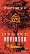 Der Schweizerische Robinson - Johann David Wyss
