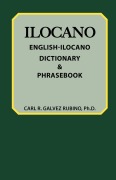 Cover-Bild zum Titel 'English-Ilocano Dictionary & Phrasebook' von 'Carl Rubino'