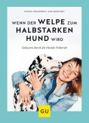 Cover-Bild zum Titel 'Wenn der Welpe zum halbstarken Hund wird' von 'Sophie Strodtbeck, Uwe Borchert'