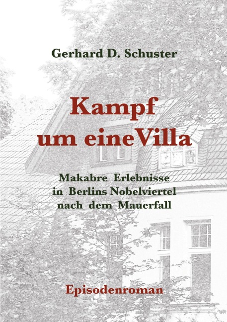 Kampf um eine Villa - Gerhard D. Schuster