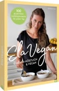 Cover-Bild zum Titel 'ElaVegan - Einfach köstlich & vegan' von 'Michaela Vais'