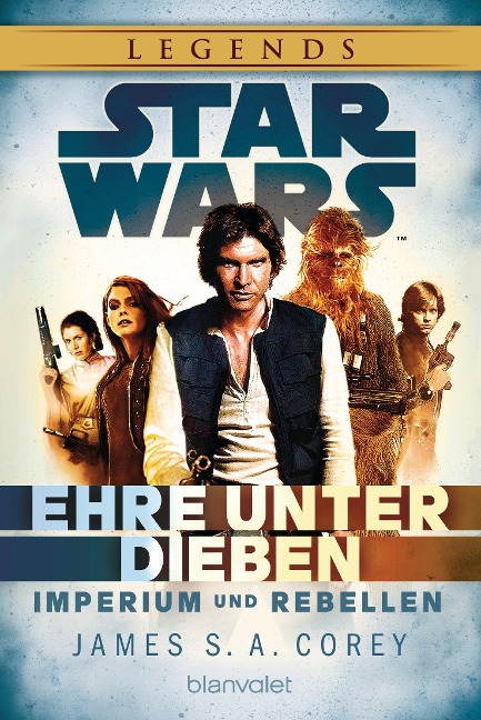 Star Wars(TM) Imperium und Rebellen - James S. A. Corey