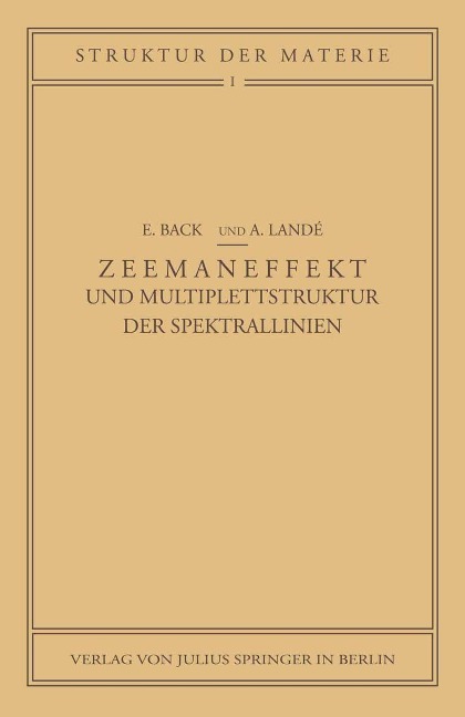Zeemaneffekt und Multiplettstruktur der Spektrallinien - E. Back, A. Landé