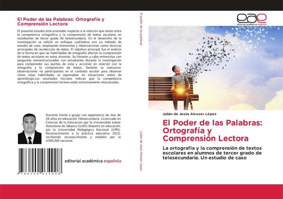 El Poder de las Palabras: Ortografía y Comprensión Lectora - Julián de Jesús Alcoser López