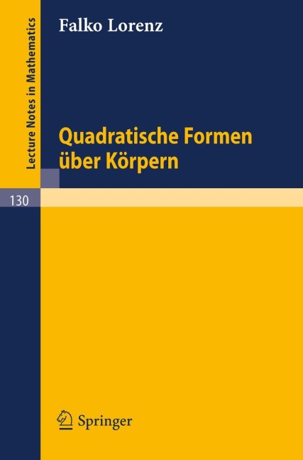 Quadratische Formen über Körpern - Falko Lorenz