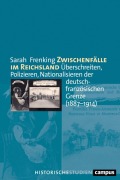 Cover-Bild zum Titel 'Zwischenfälle im Reichsland' von 'Sarah Frenking'