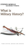 Cover-Bild zum Titel 'What Is Military History?' von 'Stephen Morillo'
