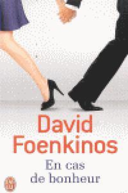 En cas de bonheur - David Foenkinos