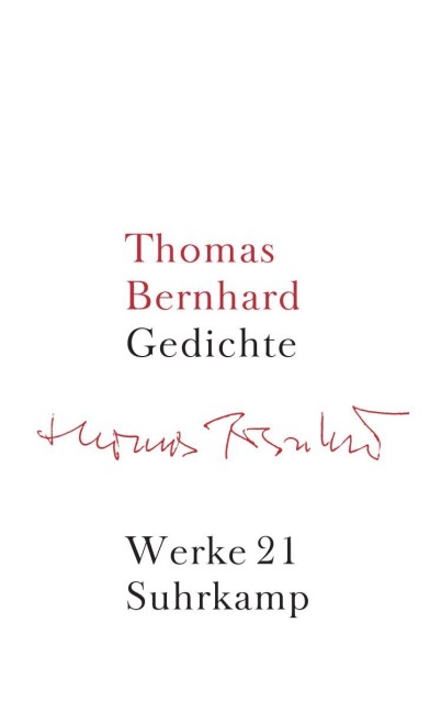 Werke 21. Gedichte - Thomas Bernhard
