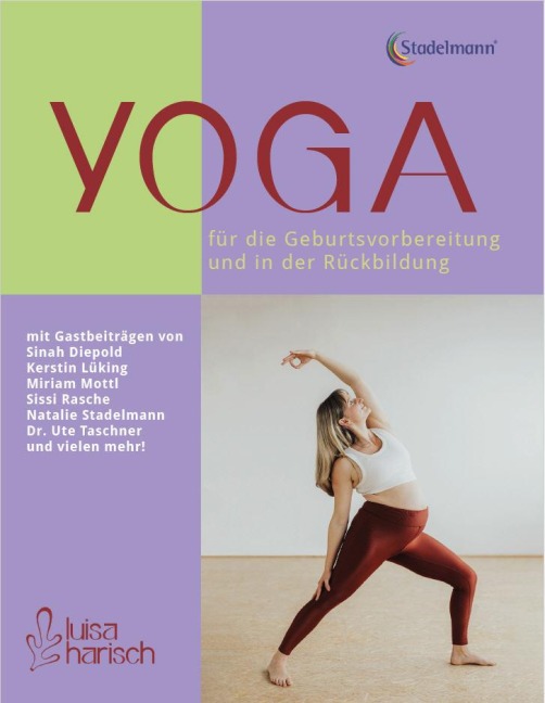 Yoga fu¿r die Geburtsvorbereitung und in der Ru¿ckbildung - Luisa Harisch