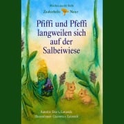 Cover-Bild zum Titel 'Pfiffi und Pfeffi langweilen sich auf der Salbeiwiese' von 'Ewa v. Latoszek'