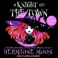 Cover-Bild zum Titel 'A Knight on the Town' von 'Hermione Moon'
