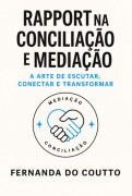 Cover-Bild zum Titel 'Rapport Na Conciliação E Mediação' von 'Fernanda Do Coutto Silva Riberti'
