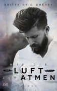 Cover-Bild zum Titel 'Wie die Luft zum Atmen' von 'Brittainy C. Cherry'