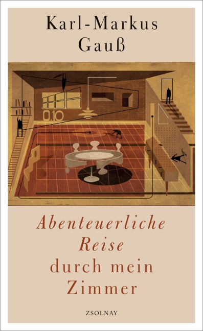 Abenteuerliche Reise durch mein Zimmer - Karl-Markus Gauß