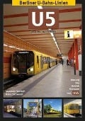 Berliner U-Bahn-Linien: U5 - Alexander Seefeldt, Robert Schwandl