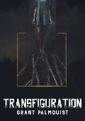 Transfiguration - Grant Palmquist