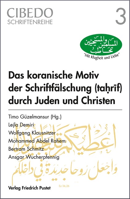 Das koranische Motiv der Schriftfälschung durch Juden und Christen - 