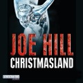 Cover-Bild zum Titel 'Christmasland' von 'Joe Hill'