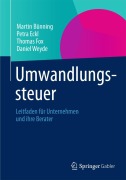 Cover-Bild zum Titel 'Umwandlungssteuer' von 'Martin Bünning, Daniel Weyde, Thomas Fox, Petra Eckl'