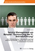 Cover-Bild zum Titel 'Service Management am Beispiel: "Outsourcing der IT-Betriebsführung"' von 'Christian Hener'