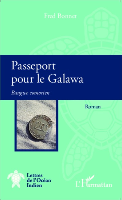 Passeport pour le Galawa - Fred Bonnet