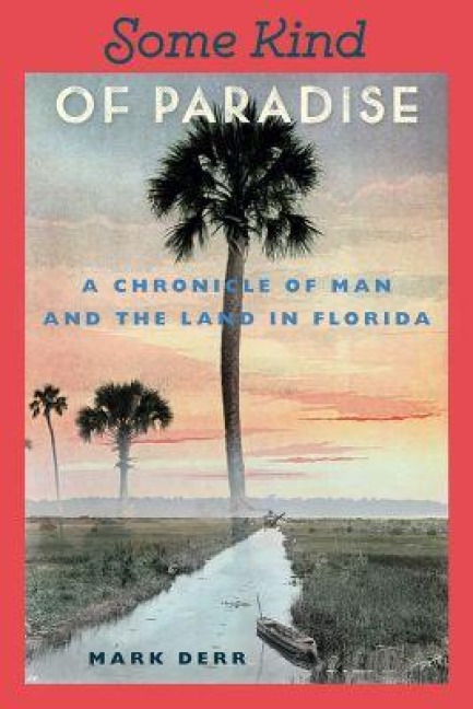 Some Kind of Paradise - Mark Derr