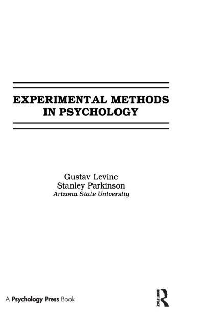 Experimental Methods in Psychology - Gustav Levine, Stanley Parkinson