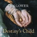 Destiny's Child - Iris Gower