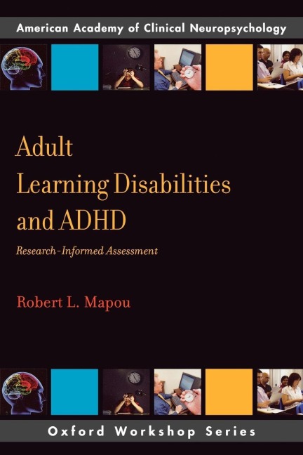 Adult Learning Disabilities and ADHD - Robert L. Mapou