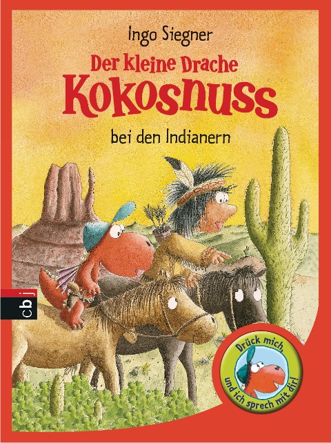 Der kleine Drache Kokosnuss bei den Indianern - Ingo Siegner
