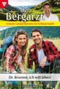 Cover-Bild zum Titel 'Dr. Brunner, ich will leben!' von 'Christine von Bergen'
