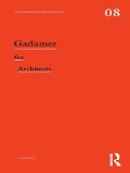Cover-Bild zum Titel 'Gadamer for Architects' von 'Paul Kidder'