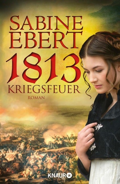 1813 - Kriegsfeuer - Sabine Ebert