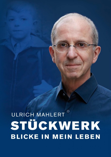 Stückwerk - Ulrich Mahlert