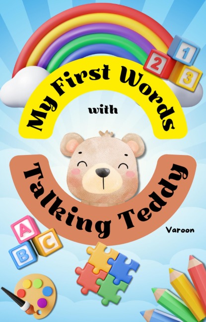 My First Words with Talking Teddy - Varoon Mehra