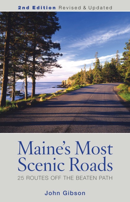 Maine's Most Scenic Roads - John Gibson