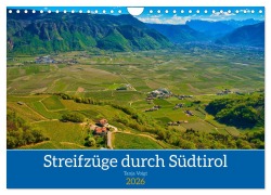 Streifzüge durch Südtirol (Wandkalender 2026 DIN A4 quer), CALVENDO Monatskalender - Tanja Voigt