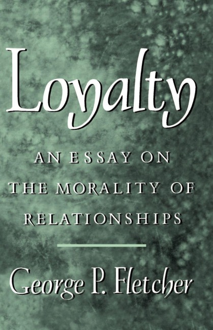 Loyalty - George P. Fletcher