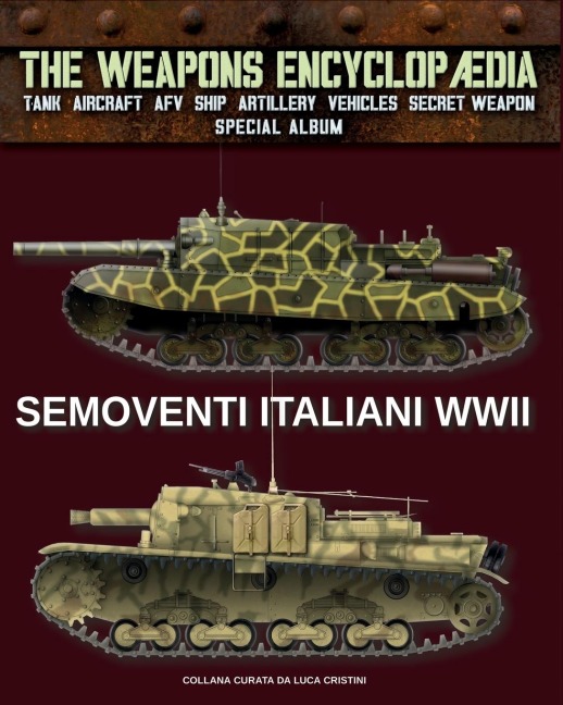 Semoventi italiani WWII - Luca Stefano Cristini