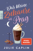 Cover-Bild zum Titel 'Das kleine Zuhause in Prag' von 'Julie Caplin'
