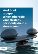 Cover-Bild zum Titel 'Werkboek groepsschematherapie voor cluster C-persoonlijkheidsstoornissen' von 'Eelco H. Muste, Edith E. M. L. Tjoa'
