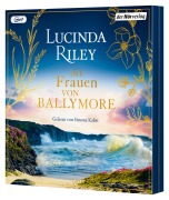 Cover-Bild zum Titel 'Die Frauen von Ballymore' von 'Lucinda Riley'