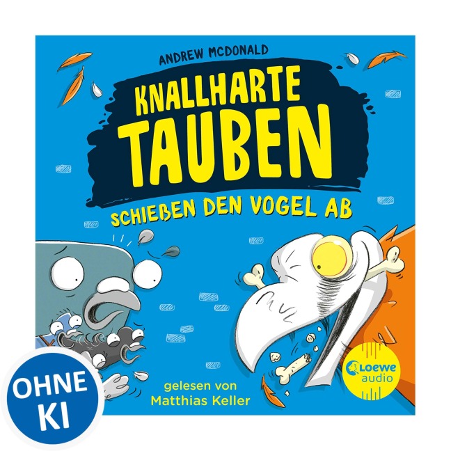 Knallharte Tauben schießen den Vogel ab (Band 3) - Andrew Mcdonald