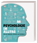 Cover-Bild zum Titel '#dkinfografik. Psychologie im Alltag' von 'Jo Hemmings, Alexandra Black, Joannah Ginsburg Ganz, Merrin Lazyan, Catherine Collin'