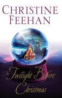 The Twilight Before Christmas - Christine Feehan